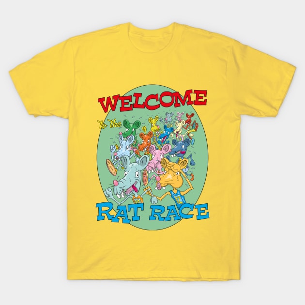Welcome to the rat race T-Shirt by Kullatoons